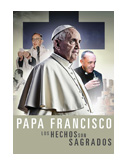 Francisco, lo hechos son sagrados